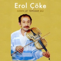 Giden Ay Tutulur Mu - Erol Çöke