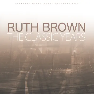 The Classic Years - Ruth Brown