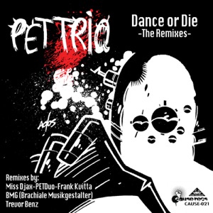 Dance or Die – the Remixes - EP