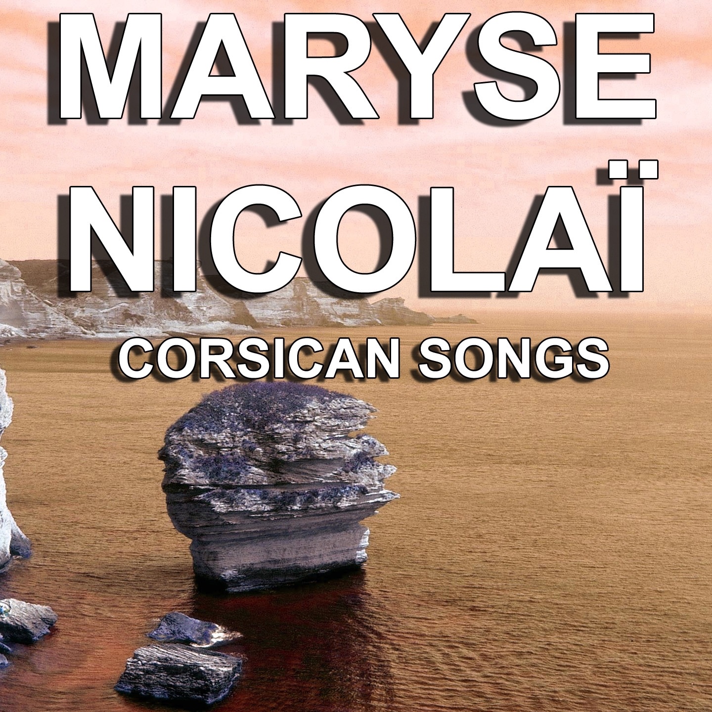 Corsican Songs (The Greatest Songs of Corsica)