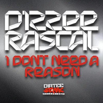I Don't Need a Reason - Single - Dizzee Rascal