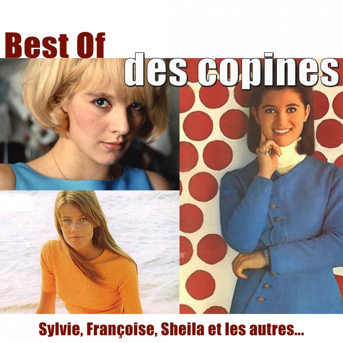 Best of des copines (Sylvie, Françoise, Sheila et les autres)