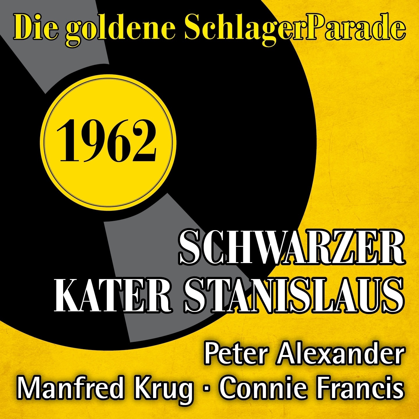 Die Goldene Schlagerparade 1962: Schwarzer Kater Stanislaus