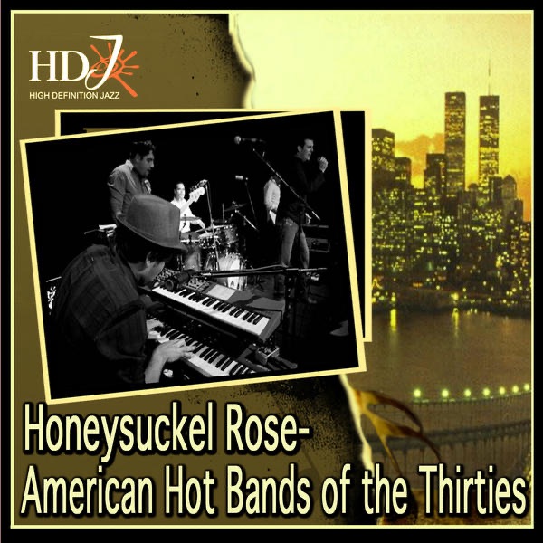 Honeysuckel Rose- American Hot Bands of the Thirties