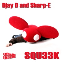 Squ33k - Single - Djay D & Sharp-E