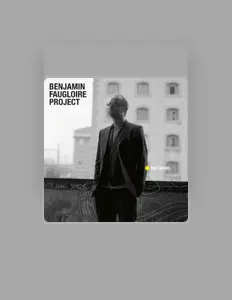 收听 Benjamin Faugloire Project、观看音乐视频、阅读小传、查看巡演日期等 ！