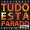 Tudo Está Parado (E-cox Radio Remix) - Jota Quest lyrics