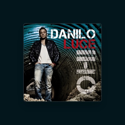 Listen to Danilo Luce, watch music videos, read bio, see tour dates & more!