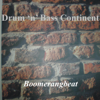 Boomerangbeat (Part 2) - Drum 'n' Bass Continent
