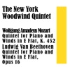 The New York Woodwind Quintet: Mozart: Quintet for Piano and Winds in E Flat, K. 452 / Beethoven: Quintet for Piano and Winds in E Flat, Opus 16