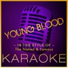 The Naked And Famous Young Blood (Instrumental Version) Young Blood (Karaoke Version In the Style of the Naked & Famous) - Single