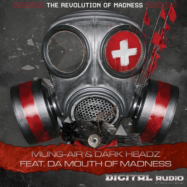 The Revolution of Madness (Remixes) [feat. Da Mouth of Madness] - Single