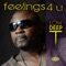 Feelings 4 'U (Radio Main Mix) - Low Deep T lyrics