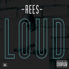 Loud Rees