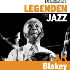 Die Legenden des Jazz: Art Blakey - Art Blakey Die Legenden des Jazz: Art Blakey - Art Blakey