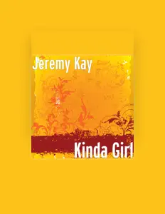 收听 Jeremy Kay、观看音乐视频、阅读小传、查看巡演日期等 ！