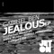 Jealous (Steve Mulder Remix) - Gabriel Ben lyrics