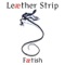 Be My Fetish - Leæther Strip lyrics
