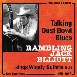Talking Dust Bowl Blues (1955-1957) - Ramblin' Jack Elliott Talking Dust Bowl Blues (1955-1957) - Ramblin' Jack Elliott