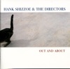Hank Shizzoe & The Directors - Your Luck Will Find You
