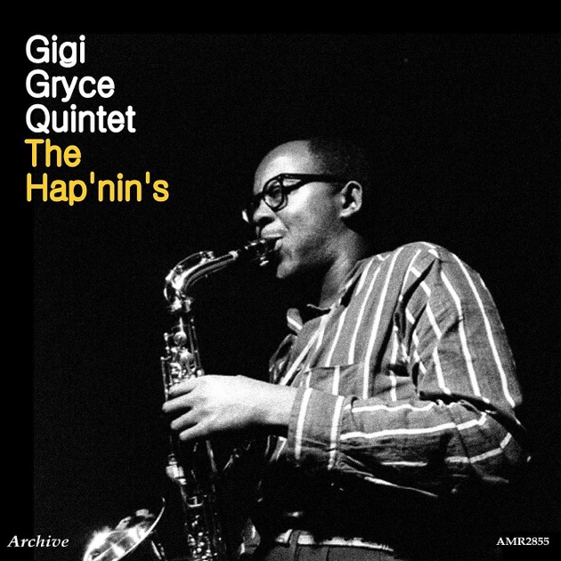 The Hap'nin's - EP - Gigi Gryce Quintetのアルバム - Apple Music
