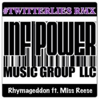 #TwitterLies feat Miss Reese - Single - Rhymageddon