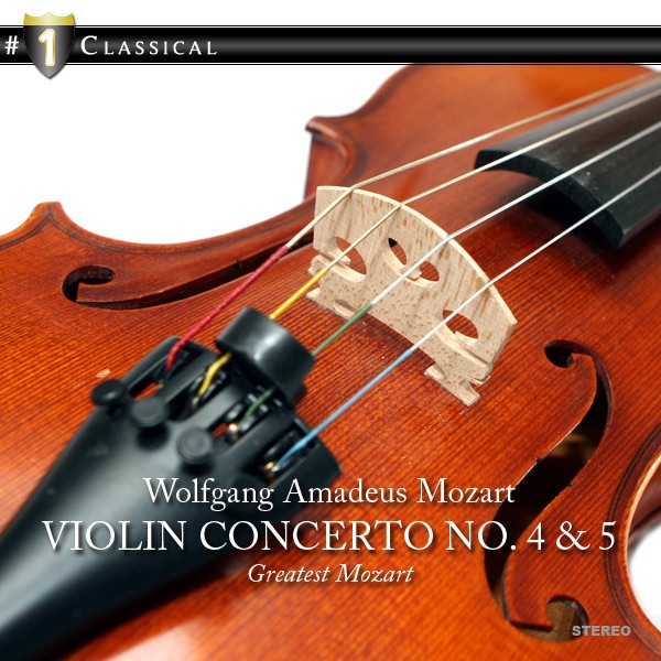 Mozart: Violin Concertos Nos. 4 & 5