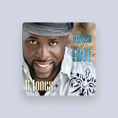 Listen to G. Jones, watch music videos, read bio, see tour dates & more!