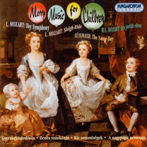 Merry Music for Children (Hungaroton Classics)