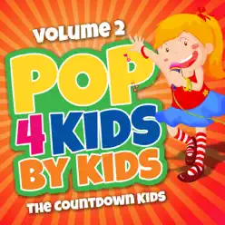 Pop 4 Kids By Kids-Vol.2 - The Countdown Kids Pop 4 Kids By Kids-Vol.2 - The Countdown Kids
