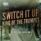 Switch It Up (Jay Robinsons Klezma Remix) - Holyboyz lyrics