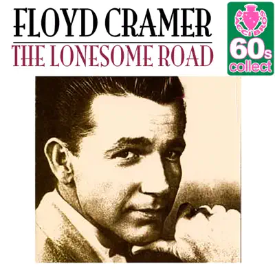 The Lonesome Road (Remastered) - Single - Floyd Cramer