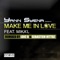 Make Me In Love (feat. Mika'L) - Yann Syena lyrics