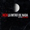 La mitad de nada (with Sergio Dalma) - Nek lyrics