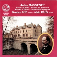 Massenet: Mélodies - Damien Top & Alain Raës