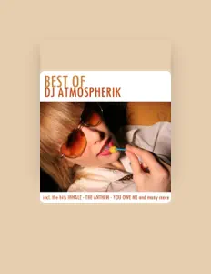 DJ Atmospherikを聴いたり、ミュージックビデオを鑑賞したり、経歴やツアー日程などを確認したりしましょう！