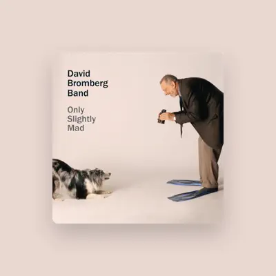 Listen to The David Bromberg Band, watch music videos, read bio, see tour dates & more!