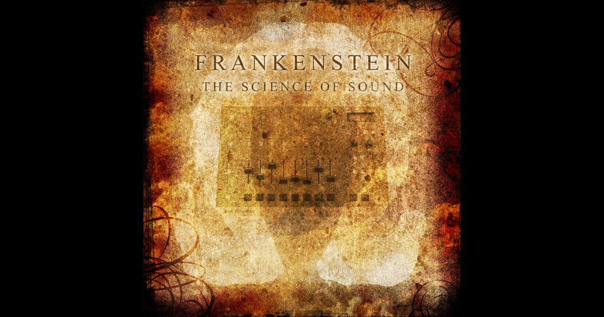 洋楽 FRANKENSTEIN / SCIENCE OF SOUND The Science of Sound - Album by Frankenstein - Apple Music