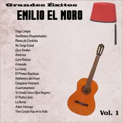 Grandes Éxitos: Emilio el Moro Vol. 1 - Emilio El Moro