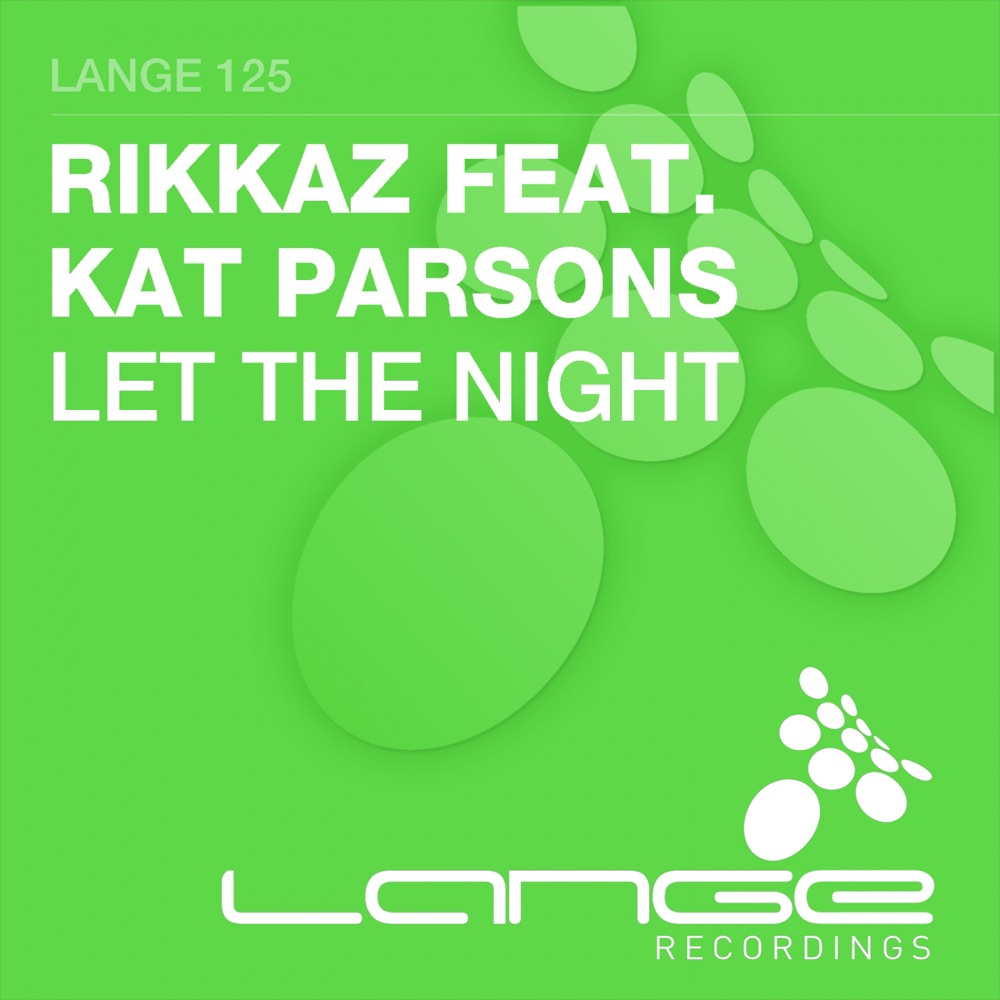 Обложка альбома «Let the Night (feat. Kat Parsons) - Single» — Rikkaz