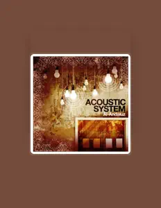 Dengarkan Acoustic System, tonton video musik, baca bio, lihat tanggal tur & lainnya!
