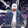 Welcome 2 da Dreamix III