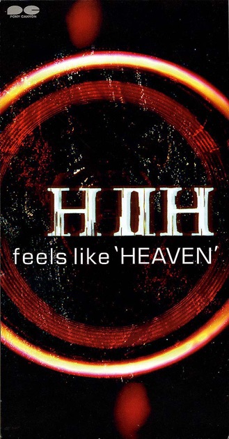 feels like HEAVEN 〜きっと来る きっとくる〜 - Single - HⅡHの