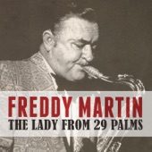 Freddy Martin - The Lady from 29 Palms