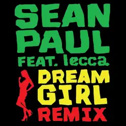 Dream Girl (Remix) [feat. lecca] - Single - Sean Paul