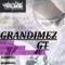 Gt - GranDimez lyrics