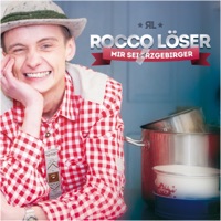 Mir sei Arzgebirger - Rocco Löser