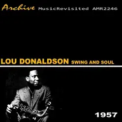 Swing and Soul - Lou Donaldson Swing and Soul - Lou Donaldson
