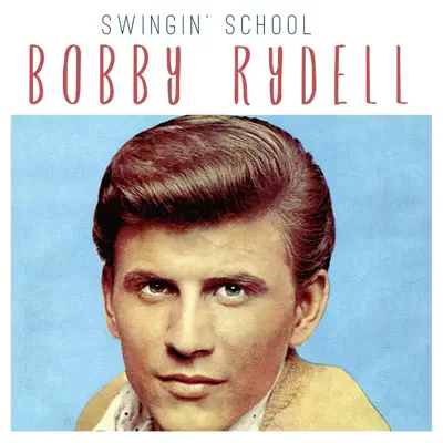 Swingin' School - Single - Bobby Rydell