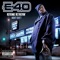 Trained To Go Ft. Laroo, The DB'z & Mac Shawn 100 - E-40 lyrics